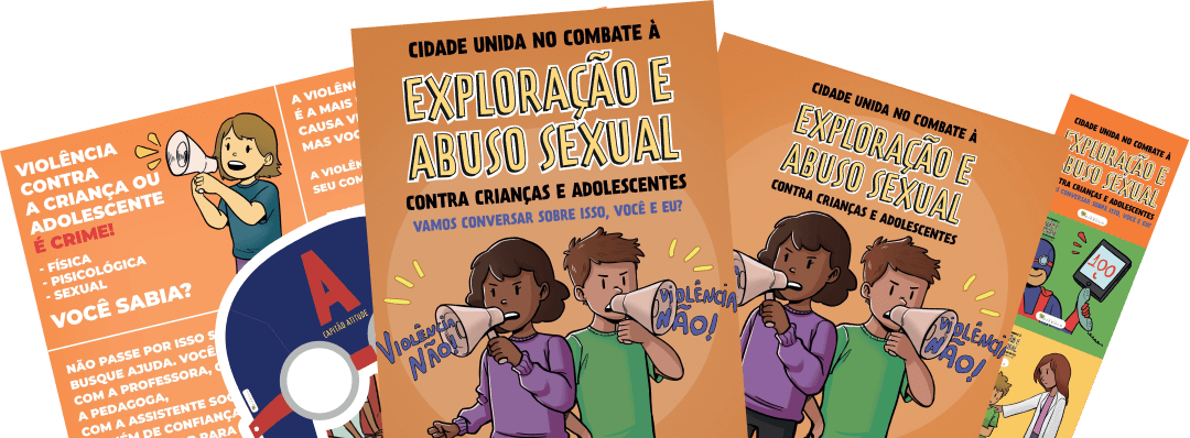 Campanha Cidade Unida no combate à Exploração e Abuso Sexual contra crianças e adolescentes.
